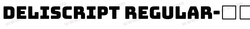 Deliscript Regular字体转换